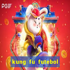 kung fu futebol clube assistir